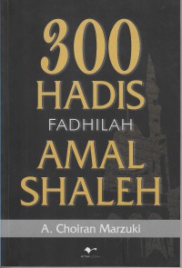 Image of 300 Hadis Fadhilah Amal Shaleh