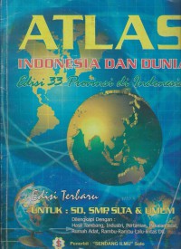 Image of ATLAS Indonesia Dan Dunia : Edisi 33 provinsi di indonesia