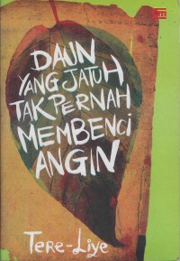 Image of Daun Yang Jatuh Tak Pernah Membenci Angin