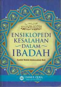 Image of Ensiklopedi Kesalahan Dalam Ibadah