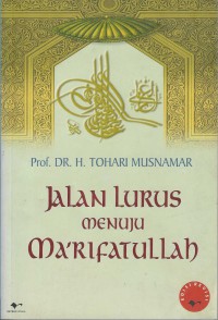 Image of Jalan Lurus Menuju Ma'rifatullah