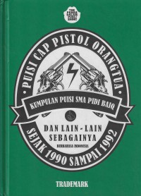 Image of KUMPULAN PUISI SMA DAN LAINNYA : Puisi Cap Pistol Orangtua