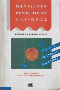 Image of Manajemen Pendidikan Nasional : kajian pendidikan masa depan