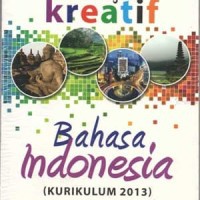 Image of Pembelajaran Kreatif Bahasa Indonesia
